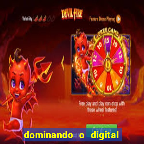 dominando o digital definitivo reclame aqui